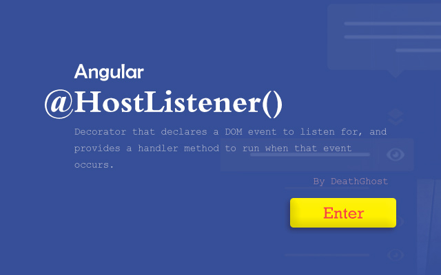 Angular 装饰器 HostListener 监听DOM事件 - 来源：孙志锋的个人网站（个人博客）- deathghost.cn